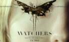 #GIVEAWAY: ENTER FOR A CHANCE TO WIN PASSES TO AN ADVANCE SCREENING OF “THE WATCHERS”